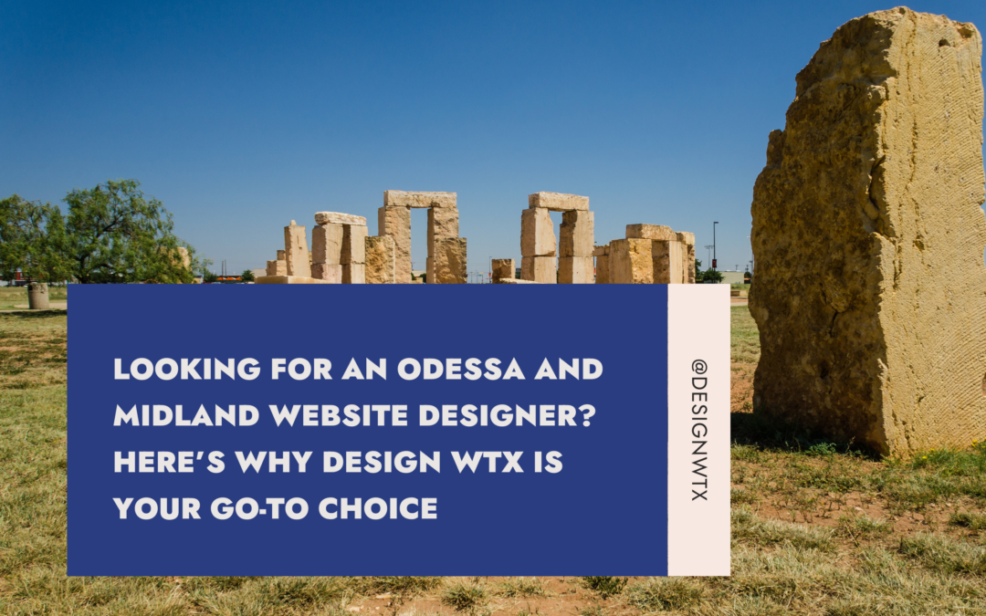 Odessa Website Designer Midland Website Designer